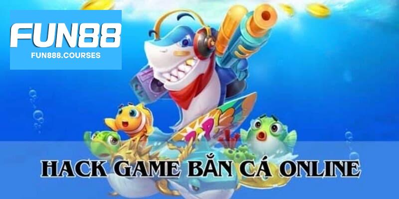 Hack game bắn cá fun88